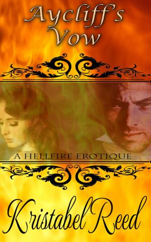bigCover of the book Aycliff's Vow: A Hellfire Club Erotique by 