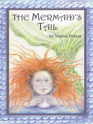 Cover of the book The Mermaid’S Tail by Ervin Laszlo, Kingsley L. Dennis