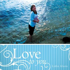 Cover of the book Love to You by Judith Wermuth-Atkinson