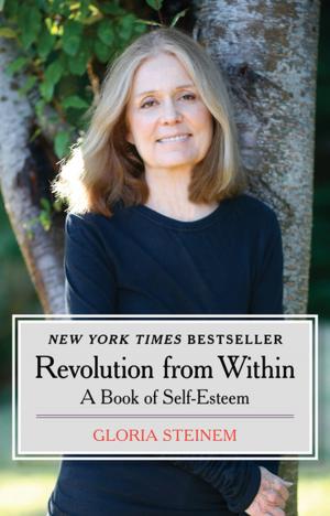 Cover of the book Revolution from Within: A Book of Self-Esteem by Merri Bame