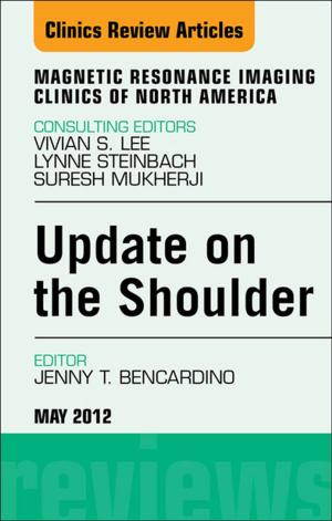 Cover of the book Update on the Shoulder, An Issue of Magnetic Resonance Imaging Clinics - E-Book by Angela Abbott, Hugh Richards, David John Collins, BEd(Hons), CertEd, CPsychol, MSc, PhD