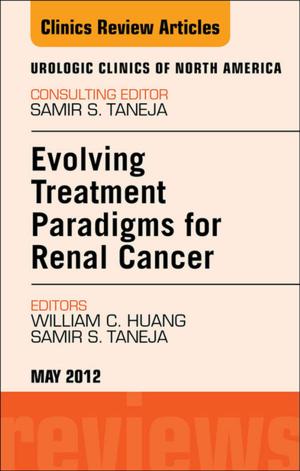 Cover of the book Evolving Treatment Paradigms in Renal Cancer, An Issue of Urologic Clinics - E-Book by David A. Fox, MD