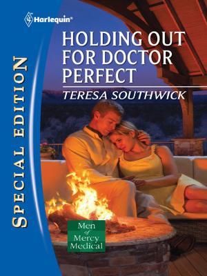 Cover of the book Holding Out for Doctor Perfect by Carole Mortimer