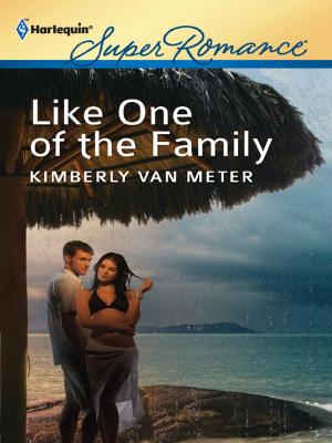 Cover of the book Like One of the Family by Susan Mallery, Christine Rimmer