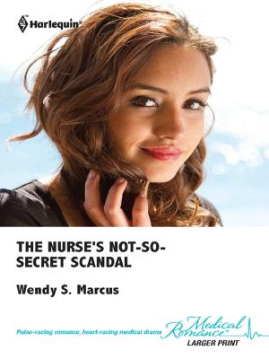 Cover of the book The Nurse's Not-So-Secret Scandal by Christine Rimmer