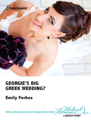 Cover of the book Georgie's Big Greek Wedding? by Evelyn Lyes
