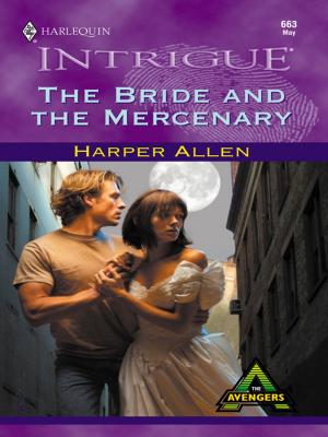 Cover of the book THE BRIDE AND THE MERCENARY by Lucy Monroe