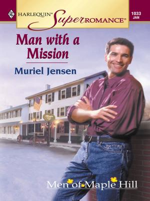 Cover of the book MAN WITH A MISSION by Judith Merkle Riley