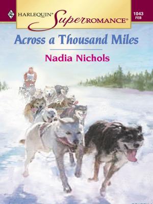 Cover of the book ACROSS A THOUSAND MILES by Caitlin Crews