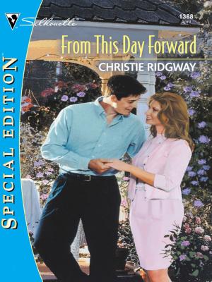 Cover of the book FROM THIS DAY FORWARD by Catherine Mann