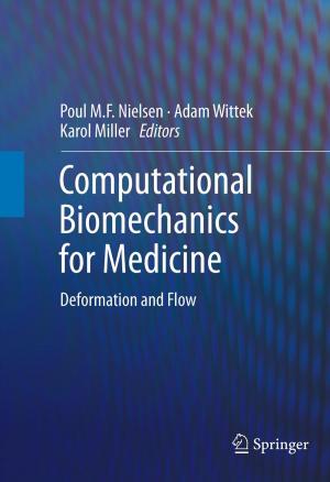 Cover of the book Computational Biomechanics for Medicine by Zdeněk Dostál, Tomáš Kozubek, Marie Sadowská, Vít Vondrák