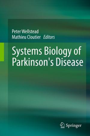 Cover of the book Systems Biology of Parkinson's Disease by Huangxian Ju, Joseph Wang, Xueji Zhang