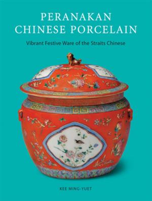 Cover of the book Peranakan Chinese Porcelain by Samuel E. Martin, Sayaka Khan, Fred Perry