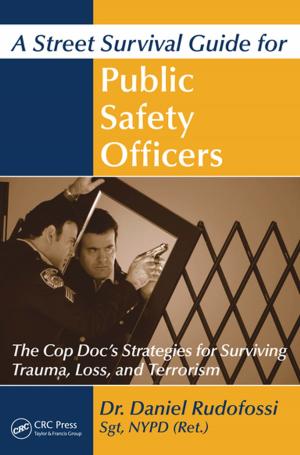 Cover of the book A Street Survival Guide for Public Safety Officers by Gareth R. Eaton