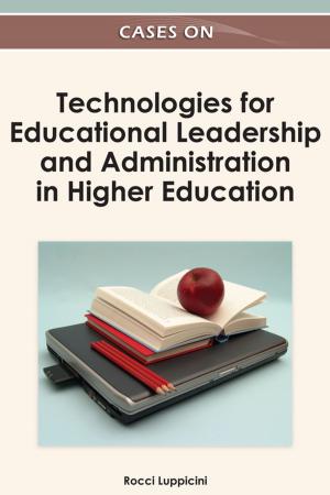 Cover of the book Cases on Technologies for Educational Leadership and Administration in Higher Education by David S. Bennahum, Team Ready