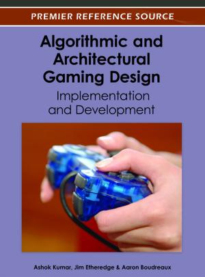 Cover of the book Algorithmic and Architectural Gaming Design by Vardan Mkrttchian, Ekaterina Aleshina