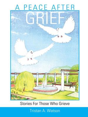Cover of the book A Peace After Grief by Nicole M. Quarles-Thomas