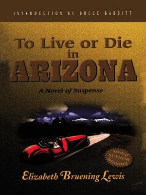 Book cover of To Live or Die in Arizona