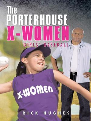Cover of the book The Porterhouse X-Women by Curtis Elliott