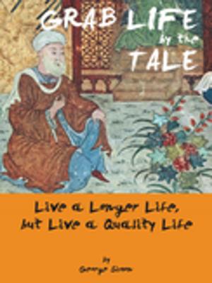 Cover of the book Grab Life by the Tale by Karen Chalfen