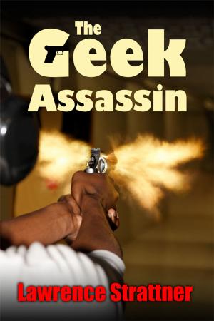 Cover of the book The Geek Assassin by Stella MacLean