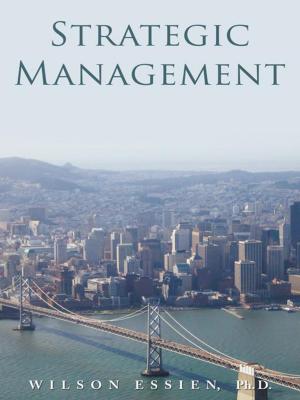 Cover of the book Strategic Management by Alistair L. Jackson M.ED F.A.A.O., Larry J. Alexander O.D F.A.A.O.