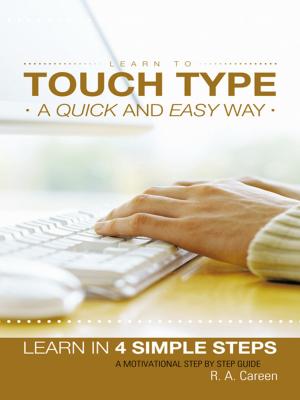 Cover of the book Learn to Touch Type a Quick and Easy Way by Debra Taylor