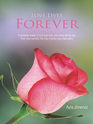 Cover of the book Love Lives Forever by M. R. Faith