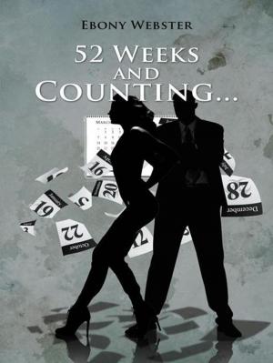 Cover of the book 52 Weeks and Counting... by Dorene Fort