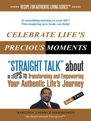 Cover of the book Celebrate Life's Precious Moments by Delroy Constantine-Simms