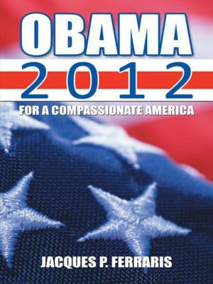 Cover of the book Obama 2012 by Dr. Ignatius E. Idio Sr.