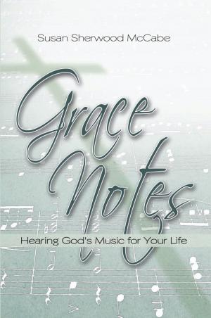 Cover of the book Grace Notes by Mrs. Swaraj Nanda, Dr. S.P. Nanda