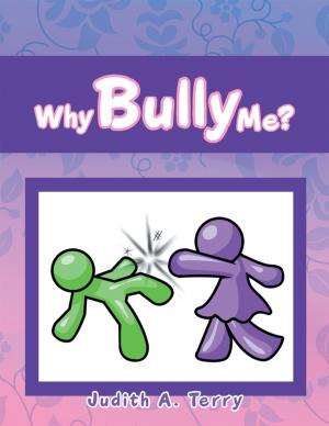 Cover of the book Why Bully Me? by Christian Bobo