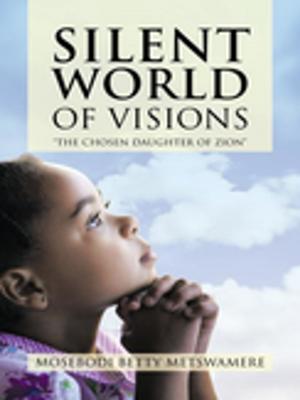 Cover of the book Silent World of Visions by Zeta Omicron Omega Chapter