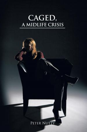 Cover of the book Caged, a Midlife Crisis by Shokhan Rasool Ahmed