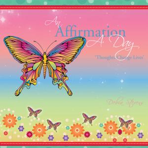 Cover of the book An Affirmation a Day by Mike ‘Maj’ Jenvey