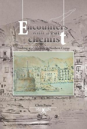 Cover of the book Encounters with a Fat Chemist by Anthony J. Beck
