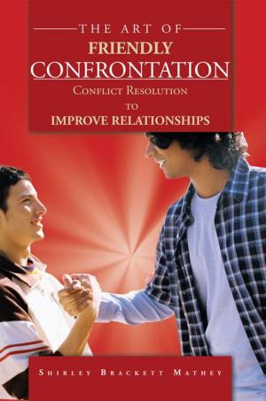 Cover of the book The Art of Friendly Confrontation by Gerald Irwin MD