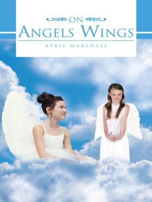 Cover of the book On Angels Wings by Eirik Westcoat