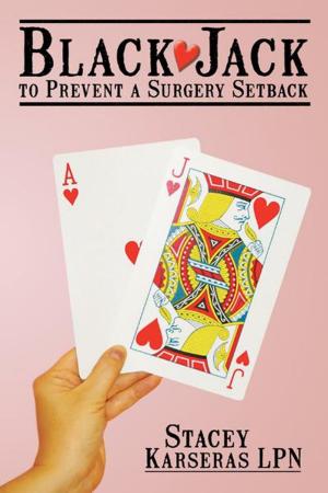 Cover of the book Black Jack to Prevent a Surgery Setback by Patrick G. Davis