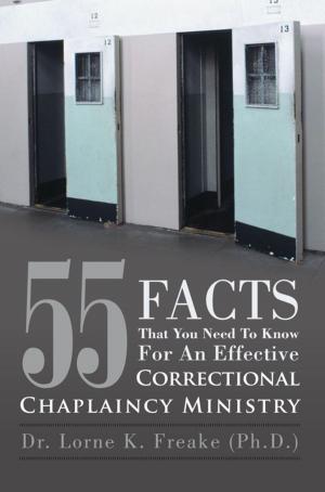 Cover of the book 55 Facts That You Need to Know for an Effective Correctional Chaplaincy Ministry by Nathan Miller