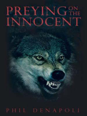 Cover of the book Preying on the Innocent by Meyer Cline