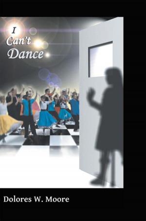 Cover of the book I Can’T Dance by Heidi Esmeralda Peratoner