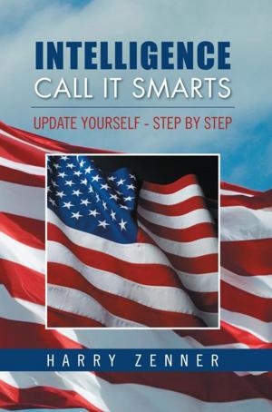 Cover of the book Intelligence Call It Smarts by ROSS D. CLARK, DVM