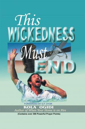 Cover of the book This Wickedness Must End by William Bengtsson