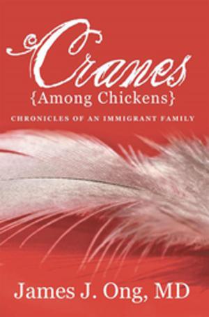 Cover of the book Cranes Among Chickens by Joan Sisson