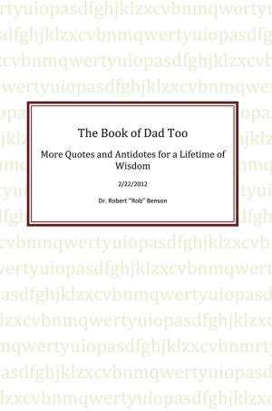 Cover of the book The Book of Dad Too by Cecile Cates Gegg