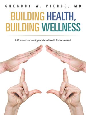 Cover of the book Building Health, Building Wellness by 