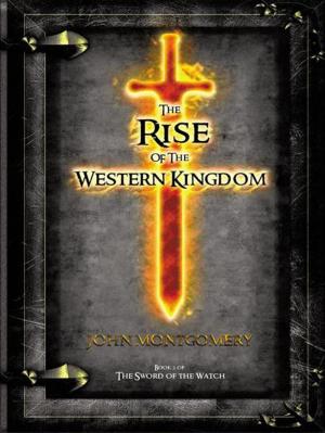 Cover of the book The Rise of the Western Kingdom by Wesley Nelson