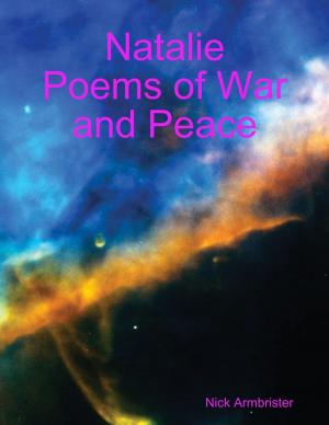 Cover of the book Natalie: Poems of War and Peace by Michael Buckland